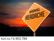 Предупредительный дорожный знак с надписью Headache on Warning. Стоковая иллюстрация, иллюстратор Илья Урядников / Фотобанк Лори