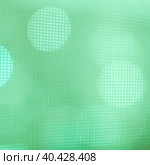 Абстрактный зеленый фон с эффектом боке и сеткой. Стоковое фото, фотограф Елизавета Федотова / Фотобанк Лори