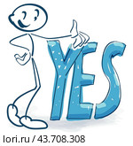 Stick figure with a big Yes. Стоковая иллюстрация, иллюстратор U Pixel / PantherMedia / Фотобанк Лори