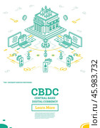 Central Bank Digital Currency or CBDC. Isometric Financial Concept. Стоковая иллюстрация, иллюстратор Игорь Сорокин / Фотобанк Лори