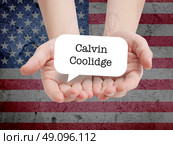 Calvin Coolidge written on a speechbubble. Стоковое фото, агентство Ingram Publishing / Фотобанк Лори
