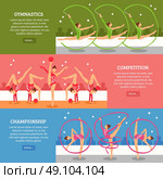Art Gymnastics Horizontal Banners. Art gymnastics horizontal banners with collection of female athletes participating in competitions and championship flat vector illustration. Стоковая иллюстрация, агентство Ingram Publishing / Фотобанк Лори