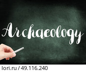 Archaeology written on a blackboard. Стоковое фото, агентство Ingram Publishing / Фотобанк Лори