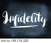 Infidelity handwritten on a chalkboard. Стоковое фото, агентство Ingram Publishing / Фотобанк Лори