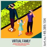 Virtual family from actual adults in vr glasses and fictitious daughter during stroll isometric background vector illustration. Virtual Family Isometric Background. Стоковая иллюстрация, агентство Ingram Publishing / Фотобанк Лори