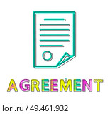 Agreement template of document colorful poster, vector illustration isolated on white background blank of official paper, abstract business contract. Agreement Template of Document Colorful Poster. Стоковая иллюстрация, агентство Ingram Publishing / Фотобанк Лори