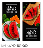 Watermelon servings 2 realistic vertical banners with juicy triangle wedges on cutting board black background vector illustration . Watermelon Realistic Banners . Стоковая иллюстрация, агентство Ingram Publishing / Фотобанк Лори