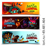 Brazilian festival carnival 3 horizontal realistic colorful banners with traditional musical instruments masks feathers isolated vector illustration . Brasil Carnaval Banners Set. Стоковая иллюстрация, агентство Ingram Publishing / Фотобанк Лори
