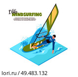 Water sport isometric design concept with windsurfer on board with sail and text i like windsurfing vector illustration. Стоковая иллюстрация, агентство Ingram Publishing / Фотобанк Лори