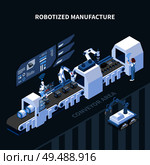 Robotized manufacturing isometric composition with automated conveyor robotic equipment interface elements of control panel vector illustration. Стоковая иллюстрация, агентство Ingram Publishing / Фотобанк Лори