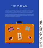 Time to travel luggage poster with text sample baggage with stickers vector. Suitcase with Eiffel tower, Indian Taj Mahal. Case for clothes and stuff. Time to Travel Luggage Poster with Text Vector. Стоковая иллюстрация, агентство Ingram Publishing / Фотобанк Лори