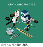 Ophthalmology instruments and medicine isometric composition with optometrist and patient 3d vector illustration. Стоковая иллюстрация, агентство Ingram Publishing / Фотобанк Лори