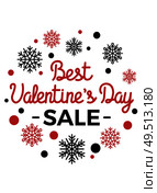 Best Valentines day sale in round frame made of black and red snowflakes and circles vector discount banner with text isolated on white. Best Valentines Day Sale in Round Fame Snowflakes. Стоковая иллюстрация, агентство Ingram Publishing / Фотобанк Лори
