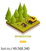 Natural resources timber conversion forest land to farms isometric composition with deforestation trees removal process vector illustration. Стоковая иллюстрация, агентство Ingram Publishing / Фотобанк Лори