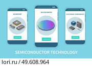 Semiconductor chip production vertical set of isometric banners with circuits silicon wafer and electronic components icons vector illustration. Semiconductor Chips Vertical Banners. Стоковая иллюстрация, агентство Ingram Publishing / Фотобанк Лори