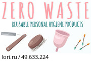 Zero waste reusable personal hygiene products razor, comb, cotton swabs, menstrual cup. Eco friendly natural goods for daily body and hair care. Environment conservation and responsible consumption. Zero waste icons set reusable personal hygiene products razor, comb, cotton swabs, menstrual cup. Стоковая иллюстрация, агентство Ingram Publishing / Фотобанк Лори