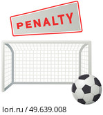 Soccer ball on penalty spot at stadium. Football competition, ball opposite goal with net on white background. Penalty lettering on plate, free kick on championship, violation of rules of sports. Soccer ball on penalty spot at stadium. Football competition, ball opposite goal with net. Стоковая иллюстрация, агентство Ingram Publishing / Фотобанк Лори