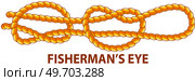Yellow nautical rope knot, interweaving of ropes, cables, tapes or other flexible linear materials. Fishermans eye isolated on white. Household binding and fastening unit for permanent fastening. Yellow nautical rope knot, interweaving of ropes, cables, tapes or other flexible linear materials. Стоковая иллюстрация, агентство Ingram Publishing / Фотобанк Лори