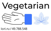 Open hand with blue sleeve and blue flower below the word Vegetarian. Ideal for themes of health, wellness, plant-based diet, eco-friendly, veganism, compassion, natural living. Line metaphor. Vegetarian Symbol with Open Hand and Blue Flower Representing Plant-Based Diet and Wellness. Стоковая иллюстрация, агентство Ingram Publishing / Фотобанк Лори