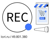 Large circle with REC. Smartphone displaying online shop and shopping cart with notification and buy button. Megaphone bottom-right. Ideal for online shopping promotions, video content, social media. Online Shopping and Video Recording Concept with Megaphone and Shopping Cart. Стоковая иллюстрация, агентство Ingram Publishing / Фотобанк Лори