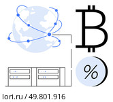 Networked globe connected by dots, Bitcoin symbol, data servers, and percentage icon. Ideal for cryptocurrency, blockchain technology, global finance, data storage, digital transactions, fintech. Global Cryptocurrency Network with Bitcoin Symbol and Data Servers in Minimalist Style. Стоковая иллюстрация, агентство Ingram Publishing / Фотобанк Лори