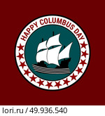 Happy Columbus Day. Celebrating  Columbus Day.  Columbus Day Poster. Стоковая иллюстрация, агентство Ingram Publishing / Фотобанк Лори