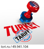 Turkey United States tariff on Turkish steel and aluminum tariffs as a stamp on text as an economic trade taxation dispute over import and exports concept with 3D illustration elements. Стоковое фото, агентство Ingram Publishing / Фотобанк Лори