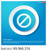 Forbidden sign icon. Стоковая иллюстрация, агентство Ingram Publishing / Фотобанк Лори