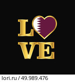 Love typography Qatar flag design vector Gold lettering. Стоковая иллюстрация, агентство Ingram Publishing / Фотобанк Лори