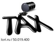 Carbon tax symbol of oil and gas price increase on the value of a barrel of crude with a fuel spill in the shape of taxes text as an icon of energy and the global petroleum industry with 3D illustration elements. Стоковое фото, агентство Ingram Publishing / Фотобанк Лори