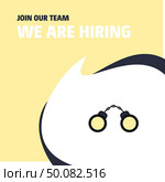 Join Our Team. Busienss Company Hand cuffs  We Are Hiring Poster Callout Design. Vector background. Стоковая иллюстрация, агентство Ingram Publishing / Фотобанк Лори