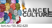 Cancel culture symbol or cultural cancellation and social media censorship as canceling or restricting opinions that are offensive or controversial to the public with 3D illustration elements. Стоковое фото, агентство Ingram Publishing / Фотобанк Лори