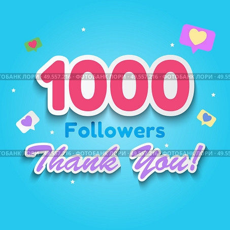 1000 Followers, Thank you Background for Social Network friends. Vector Illustration eps10. 1000 Followers, Thank you Background for Social Network friends. Vector Illustration. Стоковая иллюстрация, агентство Ingram Publishing / Фотобанк Лори