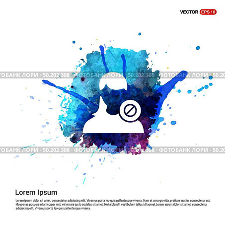 Block user icon. - Watercolor Background. Стоковая иллюстрация, агентство Ingram Publishing / Фотобанк Лори