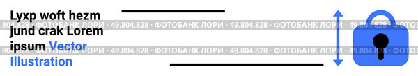 Blue padlock with vertical arrow indicating height. Horizontal lines of placeholder text beside the lock. Ideal for cybersecurity, privacy, protection, confidentiality, safety, encryption services. Blue Lock and Text Lines Representing Security and Lock Concept in Minimalistic Design. Стоковая иллюстрация, агентство Ingram Publishing / Фотобанк Лори