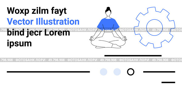 Female practicing meditation, large gear symbol, two selection circles, black lines, blue accent elements. Ideal for productivity, wellness, technology integration, relaxation, focus, balance. Mindfulness Practice and Technology Integration for Productivity and Well-being. Стоковая иллюстрация, агентство Ingram Publishing / Фотобанк Лори