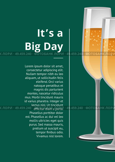 Its a big day poster two wineglasses fizzy alcohol drinks vector illustration of champagne with bubbles in glassware, banner advertisement leaflet. Big Day Poster Two Wineglasses with Fizzy Drinks. Стоковая иллюстрация, агентство Ingram Publishing / Фотобанк Лори