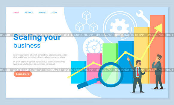 Landing page of business website. Scaling your business. Increase earnings. Investor telling about strategy. Businessman listening partner. Growing graphic with magnifying glass at background. Landing page of business website, scaling your business, investor telling businessman about strategy. Стоковая иллюстрация, агентство Ingram Publishing / Фотобанк Лори