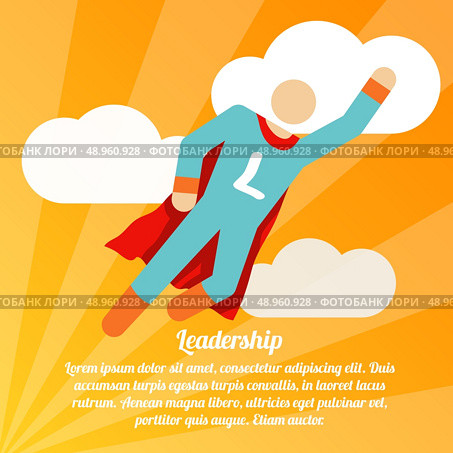 Leadership poster with superman superhero business success achievements idea vector illustration. Стоковая иллюстрация, агентство Ingram Publishing / Фотобанк Лори