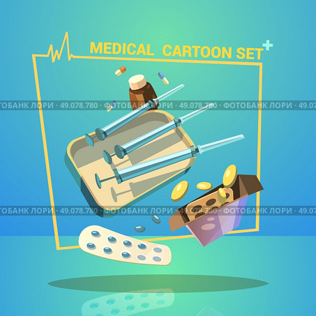 Medicine Cartoon Set. Medicine and treatment cartoon set with pills capsules and syringes vector illustration . Стоковая иллюстрация, агентство Ingram Publishing / Фотобанк Лори