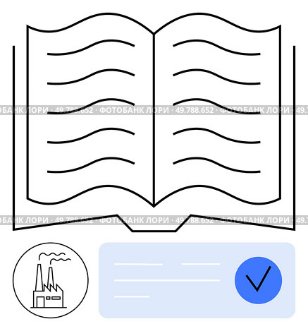 Open book with wavy lines, factory icon in a circle, and a rectangle with a checkmark. Ideal for education, industrial guidelines, regulatory compliance, manufacturing protocols, environmental. Open Book with Factory Icon and Checkmark Symbolizing Regulation Compliance. Стоковая иллюстрация, агентство Ingram Publishing / Фотобанк Лори