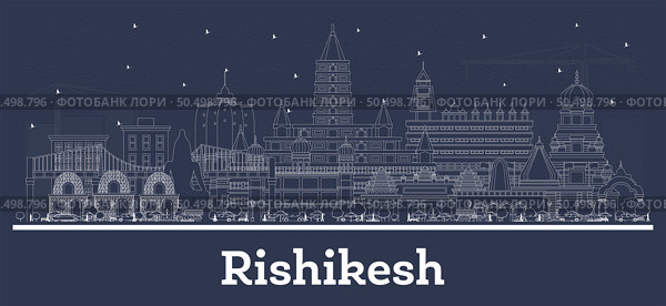 Outline Rishikesh India City Skyline with white Buildings. Illustration. Business Travel and Tourism Concept with Historic Architecture. Rishikesh Cityscape with Landmarks. Стоковая иллюстрация, иллюстратор Игорь Сорокин / Фотобанк Лори