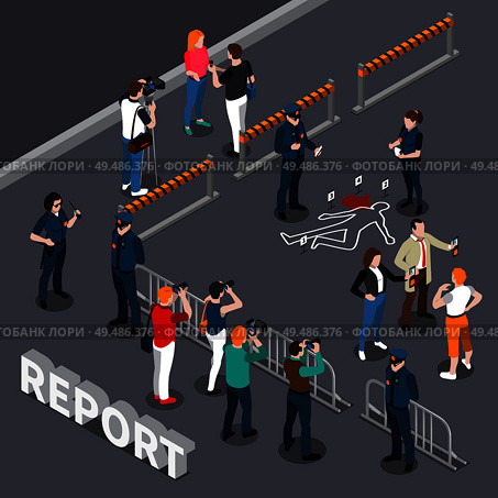Photographer videographer isometric composition with roped-off area policemen and people near the scene of crime vector illustration. Стоковая иллюстрация, агентство Ingram Publishing / Фотобанк Лори