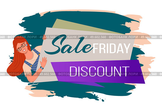 Red-haired long-haired girl in glasses and watch on her hand peeps out from behind large stand with the lettering Friday sale. Discounts. Dark blue and cream blots on background. Advertising slogan. Red-haired girl in glasses holds large advertising sign Friday Sale Discounts . Advertising slogan. Стоковая иллюстрация, агентство Ingram Publishing / Фотобанк Лори