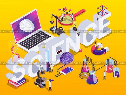 Science isometric composition with 3d text surrounded by laboratory equipment human brains and laptop with people vector illustration. Стоковая иллюстрация, агентство Ingram Publishing / Фотобанк Лори