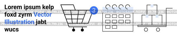 Shopping cart with a notification badge, calendar with marked dates, and a cargo trolley with boxes. Ideal for e-commerce, logistics, planning, online shopping, deliveries, inventory, and scheduling. Shopping Cart with Notifications, Calendar, and Cargo Icons for Order Management. Стоковая иллюстрация, агентство Ingram Publishing / Фотобанк Лори