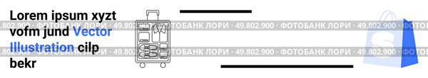 Text and a line drawing of a suitcase with wheels and compartments at the center. An animated blue shopping bag is on the right. Ideal for online shopping, travel, e-commerce, retail, packing guides. Online Shopping and Luggage Display with Animated Shopping Bag and Trolley. Стоковая иллюстрация, агентство Ingram Publishing / Фотобанк Лори