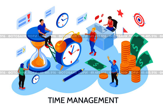 Time management design concept for planning and organization of working time without interruption and procrastination isometric vector illustration. Стоковая иллюстрация, агентство Ingram Publishing / Фотобанк Лори