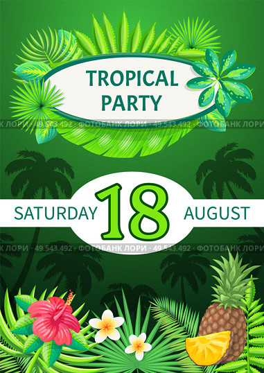 Tropical party theme banner, vector summer placard sample. August Saturday event, pineapple piece and exotic flowers on palm trees and leaves pattern. Tropical Party Theme Banner, Vector Summer Placard. Стоковая иллюстрация, агентство Ingram Publishing / Фотобанк Лори