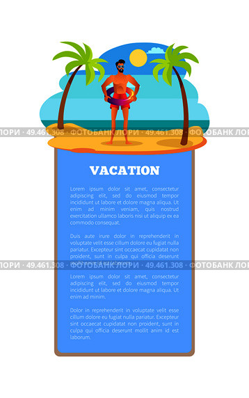 Vacation hot summer poster tropical beach and athletic sportsman at summertime. Male in sunglasses, lifeguard with lifebuoy vector man wears shorts.. Vacation Hot Summer Poster Tropical Beach and Man. Стоковая иллюстрация, агентство Ingram Publishing / Фотобанк Лори